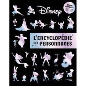 Encyclopédie des personnages Disney - édition augmentée