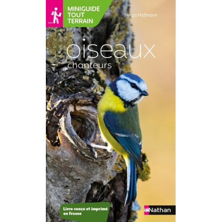 Miniguide tout terrain: Oiseaux chanteurs