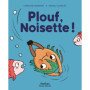Plouf, Noisette !
