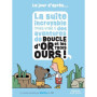 La suite incroyable (mais vraie !) des aventures de Boucle d'or et les trois ours