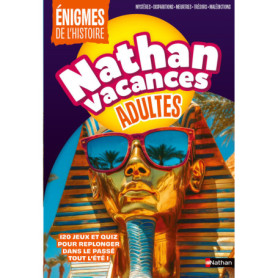 Nathan Vacances Adultes Enigmes de l'histoire