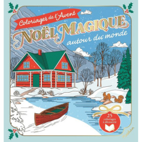 Noël magique autour du monde - Coloriages de l'Avent