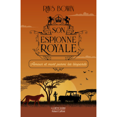 Son espionne royale - Tome 13 Amour et mort parmi les léopards