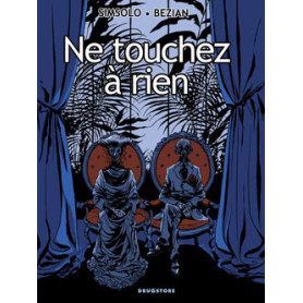 Ne touchez à rien