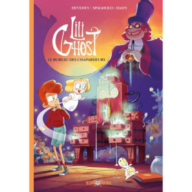 Lili Ghost - tome 2 - Le Bureau des chapardeurs