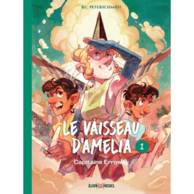Le Vaisseau d'Amelia - tome 1 - Capitaine Erroway