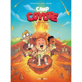 Camp Coyote - tome 3 - Tout fou, le camp !