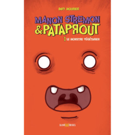 Manon Stremon - tome 1 - Le Monstre végétarien