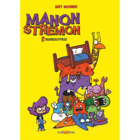 Manon Stremon - tome 2 - Souslelitville