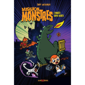 Mission monstres - L'Enquête super secrète