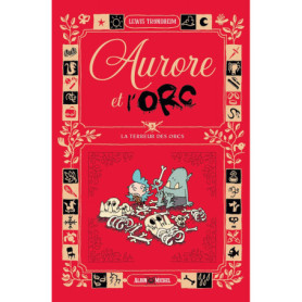 Aurore et l'Orc - tome 3 - La terreur des Orcs
