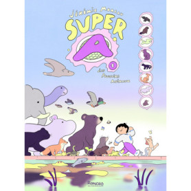 Super A - tome 1 - Les Pouvoirs animaux