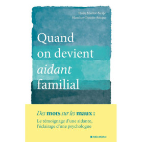 Quand on devient aidant familial