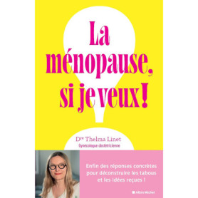 La Ménopause, si je veux !