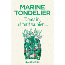 Demain, si tout va bien...