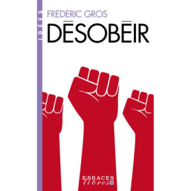 Désobéir (Espaces Libres - Idées)
