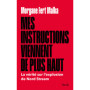 Mes instructions viennent de plus haut