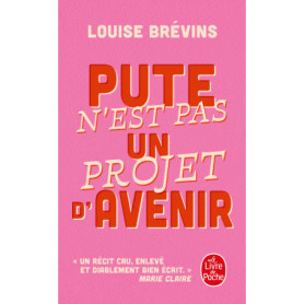 Pute n'est pas un projet d'avenir