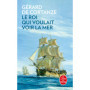 Le roi qui voulait voir la mer