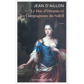 Le Duc d'Otrante et les Compagnons du Soleil