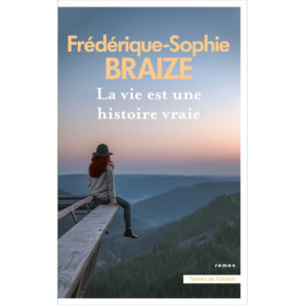 La vie est une histoire vraie