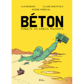 Béton - Enquête en sables mouvants