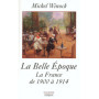 La Belle époque la France de 1900 à 1914