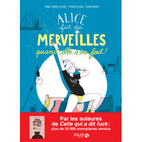 Alice fait des merveilles, quand elle s'en fout ! Alice fait des merveilles, quand elle s'en fout !