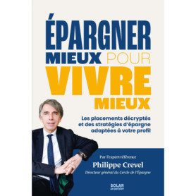 Epargner mieux pour vivre mieux Epargner mieux pour vivre mieux