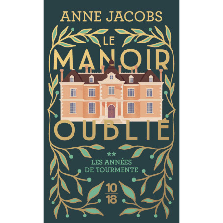 Le manoir oublié - Tome 2 Les années de tourmente