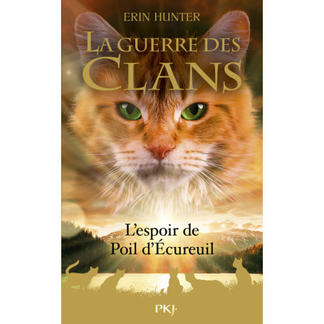 La Guerre des clans - Hors-Série tome 11 : L'espoir de Poil d'Écureuil