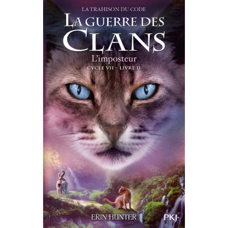 La Guerre des clans Cycle VII - Tome 2 L'Imposteur
