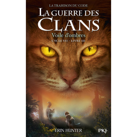 La Guerre des clans Cycle VII - Tome 3 Voile d'ombres