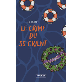 Le Club des amateurs de romans policiers - Tome 2 Le Crime du SS Orient