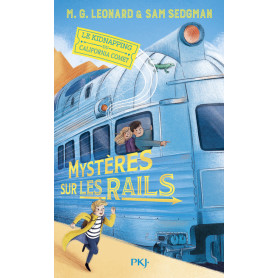 Mystères sur les rails - Tome 2 Le kidnapping du California Comet