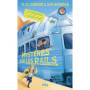 Mystères sur les rails - Tome 2 Le kidnapping du California Comet
