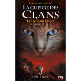 Guerre des clans Cycle VII Tome 5 Le lieu sans étoiles