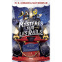 Mystères sur les rails - tome 4: Le train de la montagne maudite
