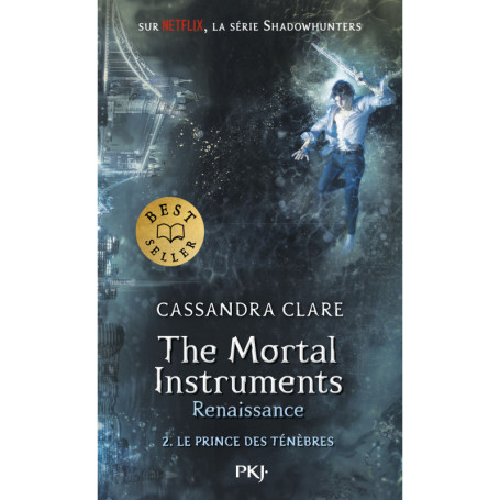 The Mortal Instruments - Renaissance - tome 2 Le prince des ténèbres