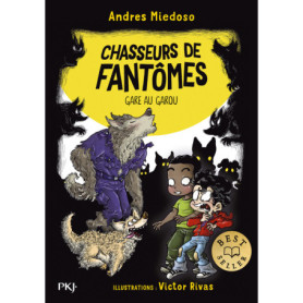 Chasseurs de fantômes - Tome 12 Gare au garou Chasseurs de fantômes - Tome 12 Gare au garou