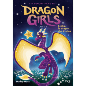 Dragon girls, cycle III - tome 03 : Stella, le dragon des étoiles Dragon girls, cycle III - tome 03 : Stella, le dragon des étoiles