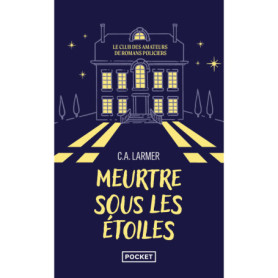 Le Club des amateurs de romans policiers - Tome 3 Meurtre sous les étoiles