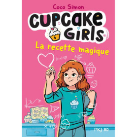 Cupcake Girls - La bande dessinée - Tome 4 La recette magique