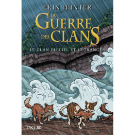 La guerre des Clans - Le clan du Ciel et l'étranger - BD