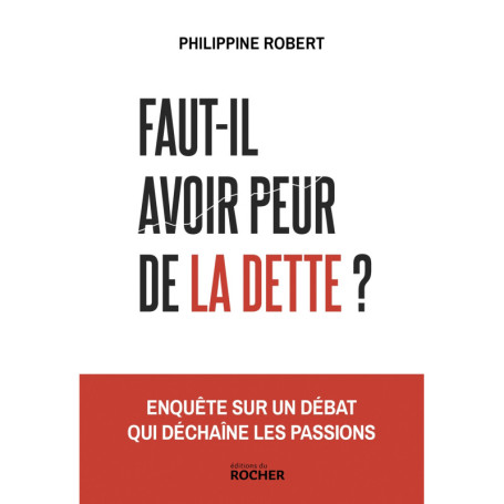 Faut-il avoir peur de la dette ?