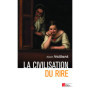 La civilisation du rire