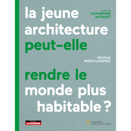 La Jeune architecture peut-elle rendre le monde plus habitable ?