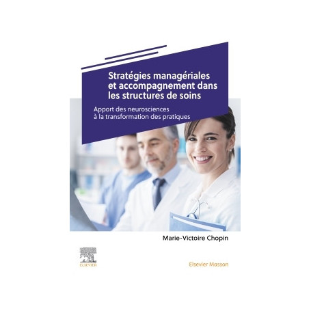 Stratégies managériales et accompagnement dans les structures de soins