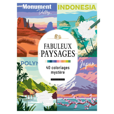 Fabuleux paysages - 40 coloriages mystère