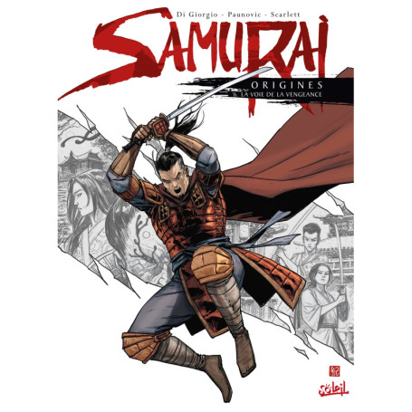 Samurai Origines T06 - La Voie de la vengeance
